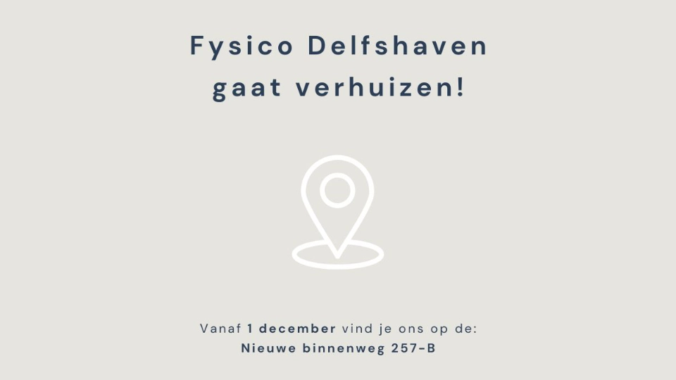 Fysico Delfshaven gaat verhuizen!
